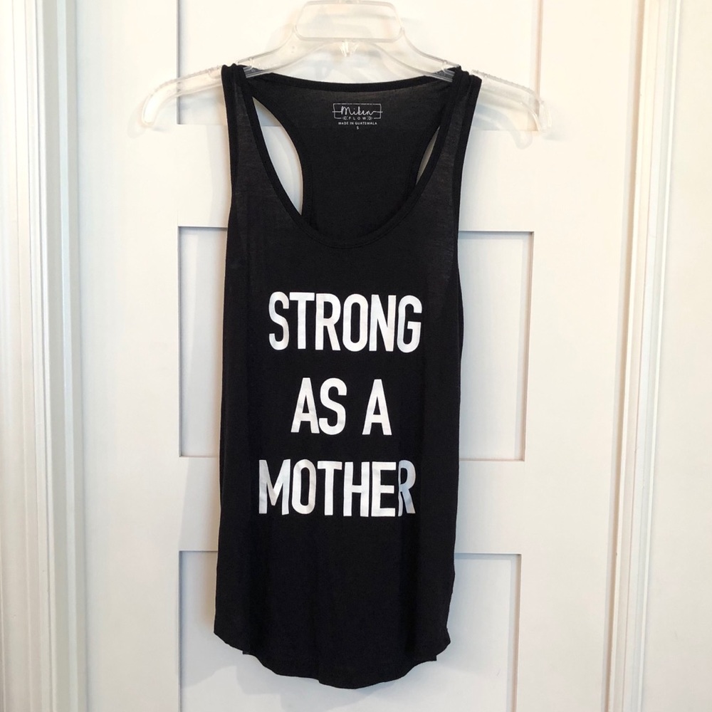 Strong As A Mother tank